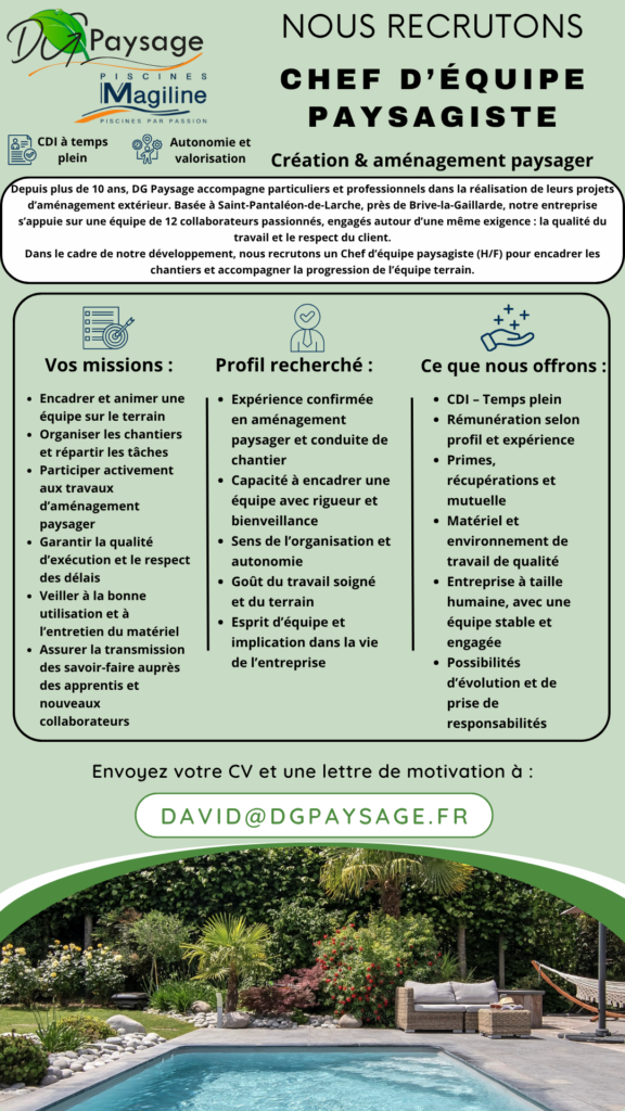 Offre d'emploi chef d'équipe St PAntaléon de Larche, Brive, paysagiste, piscines, création